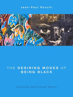 cover image of The Desiring Modes of Being Black